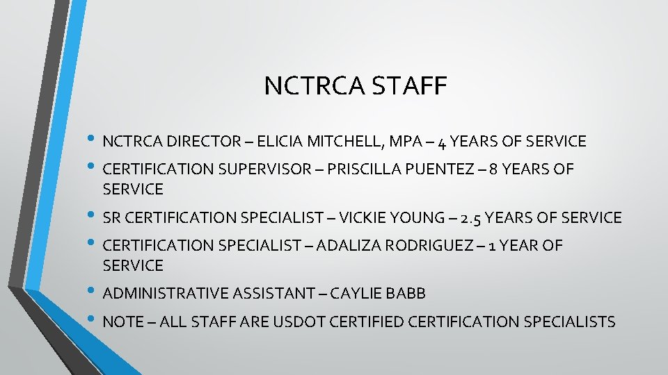 NCTRCA STAFF • NCTRCA DIRECTOR – ELICIA MITCHELL, MPA – 4 YEARS OF SERVICE