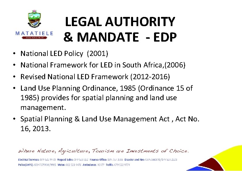 LEGAL AUTHORITY & MANDATE - EDP National LED Policy (2001) National Framework for LED