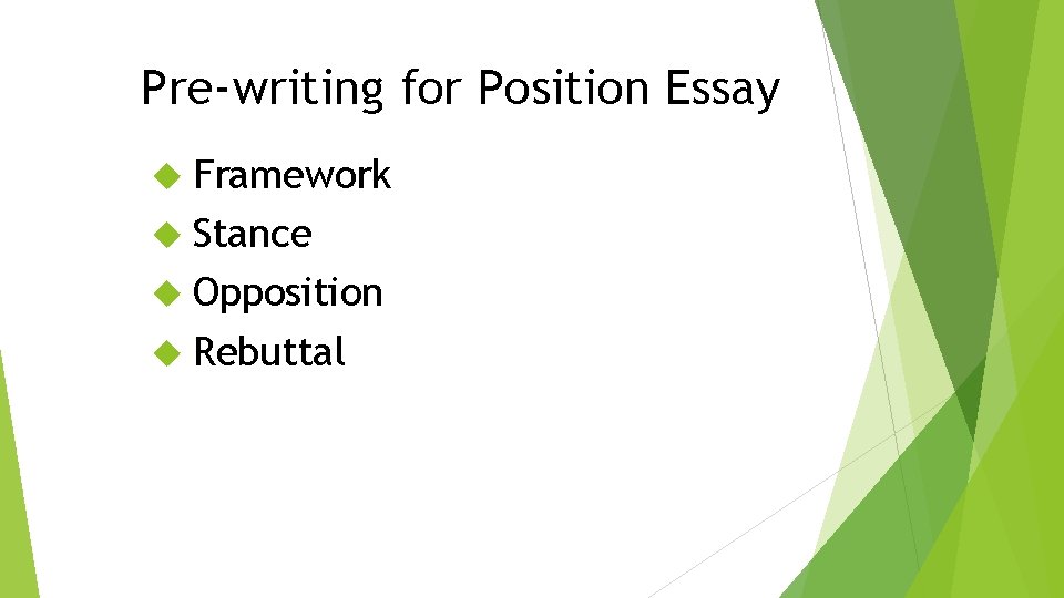 Pre-writing for Position Essay Framework Stance Opposition Rebuttal 