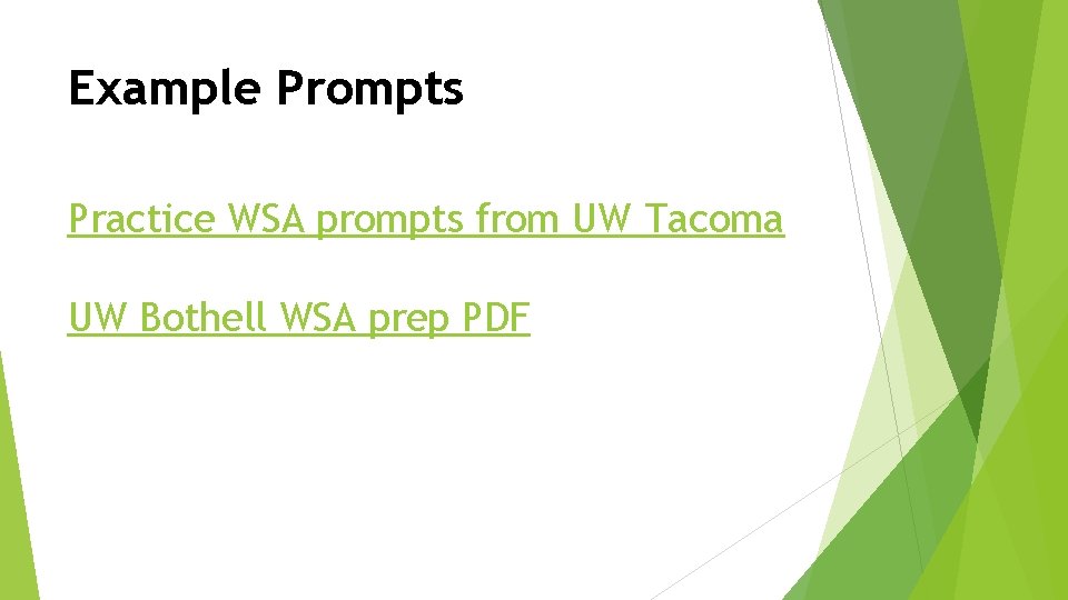 Example Prompts Practice WSA prompts from UW Tacoma UW Bothell WSA prep PDF 