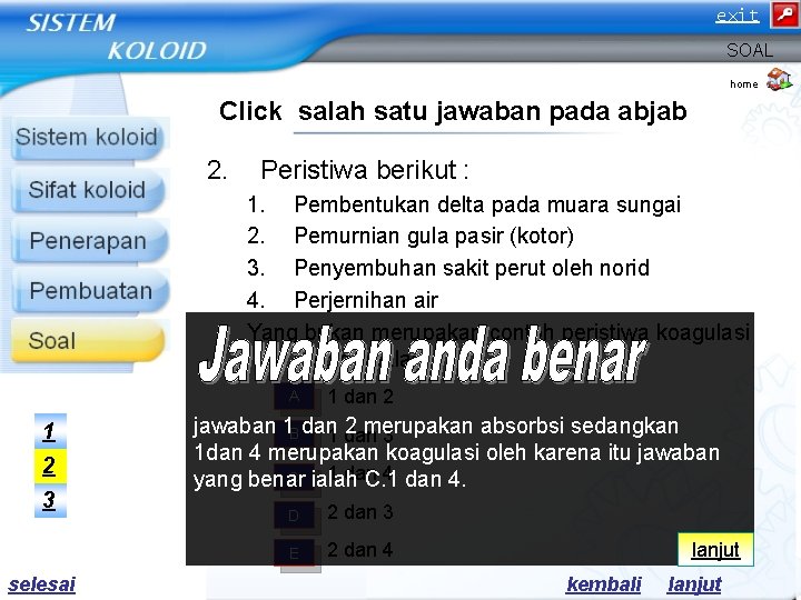 exit SOAL home Click salah satu jawaban pada abjab 2. Peristiwa berikut : 1. exit SOAL home Click salah satu jawaban pada abjab 2. Peristiwa berikut : 1.