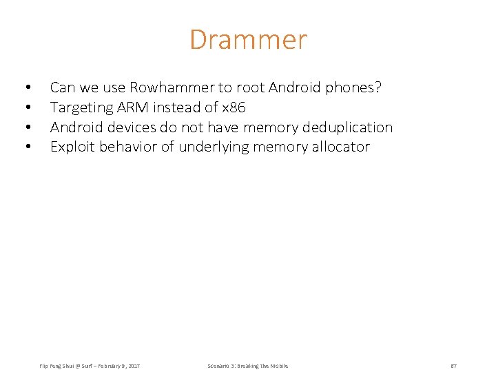 Drammer • • Can we use Rowhammer to root Android phones? Targeting ARM instead