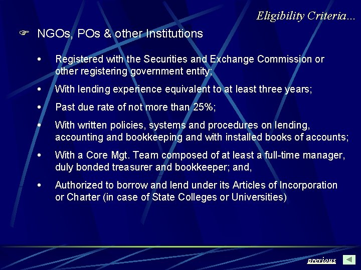 Eligibility Criteria… F NGOs, POs & other Institutions Registered with the Securities and Exchange