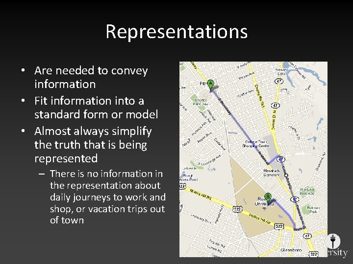 Representations • Are needed to convey information • Fit information into a standard form