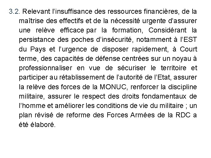 3. 2. Relevant l’insuffisance des ressources financières, de la maîtrise des effectifs et de