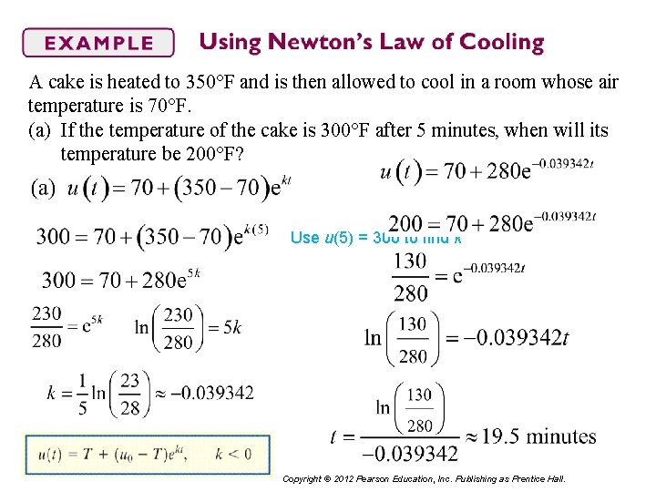 A cake is heated to 350°F and is then allowed to cool in a