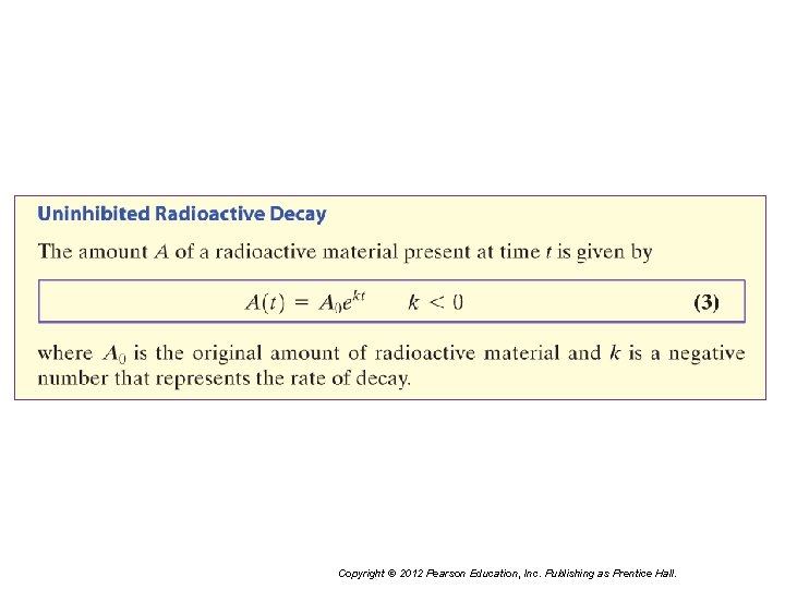 Copyright © 2012 Pearson Education, Inc. Publishing as Prentice Hall. 