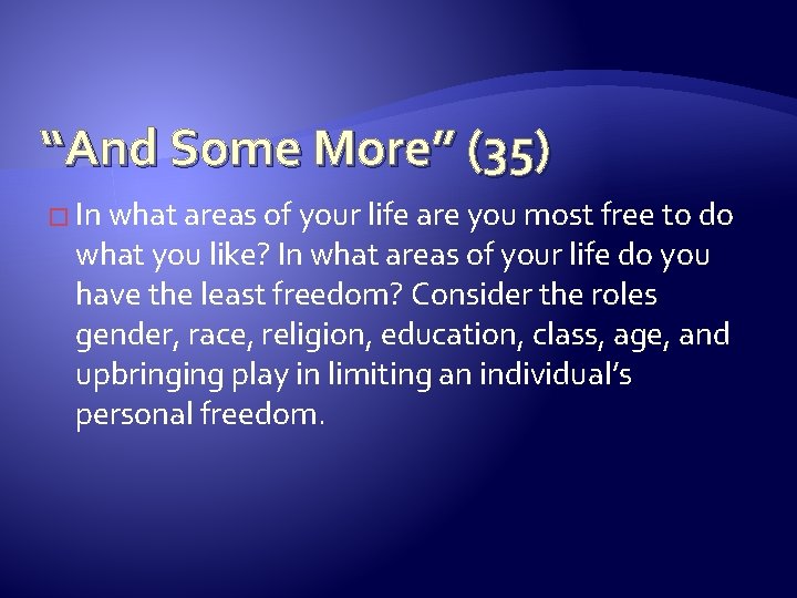 “And Some More” (35) � In what areas of your life are you most “And Some More” (35) � In what areas of your life are you most