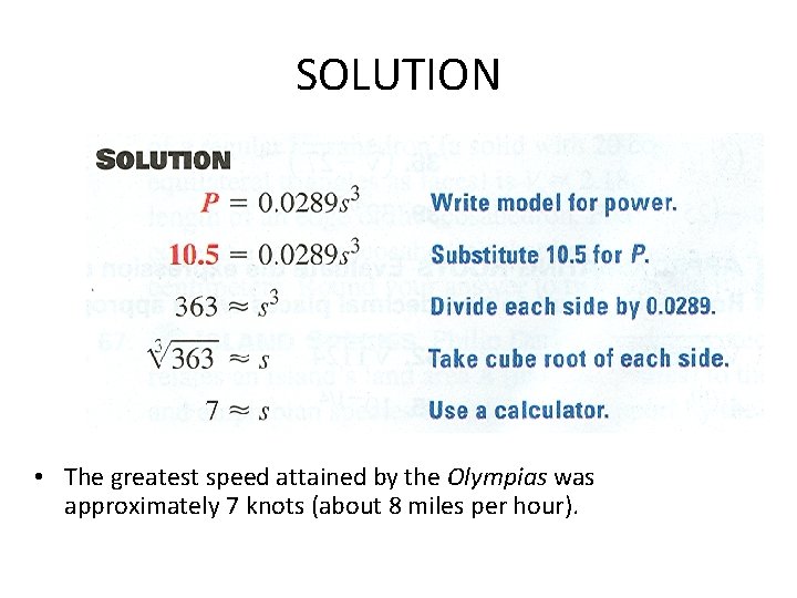 SOLUTION • The greatest speed attained by the Olympias was approximately 7 knots (about