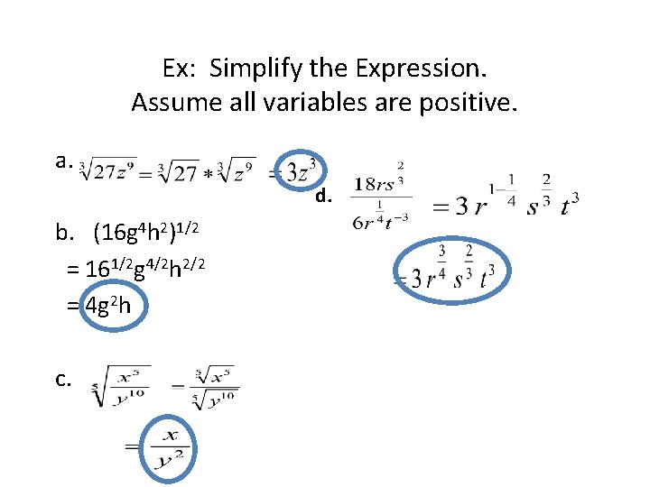Ex: Simplify the Expression. Assume all variables are positive. a. d. b. (16 g