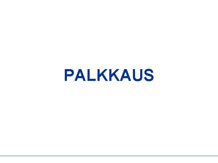 PALKKAUS 