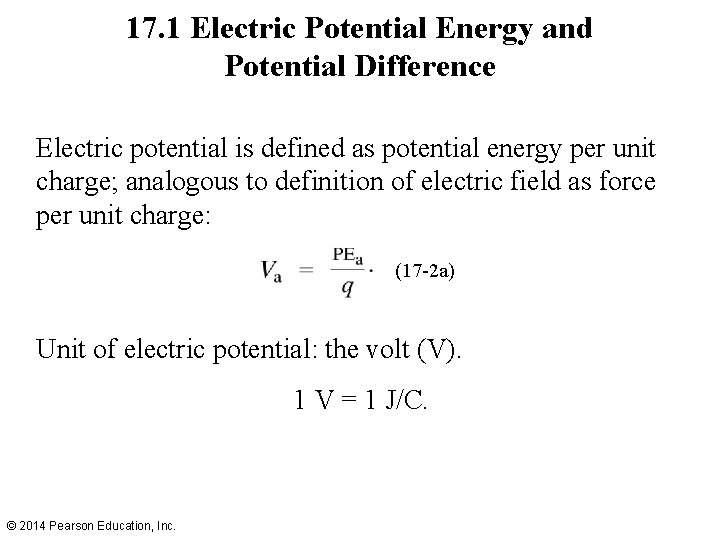 17. 1 Electric Potential Energy and Potential Difference Electric potential is defined as potential