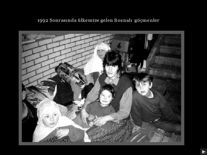 1992 Sonrasında ülkemize gelen Bosnalı göçmenler 