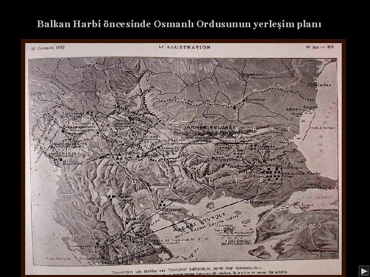 Balkan Harbi öncesinde Osmanlı Ordusunun yerleşim planı 