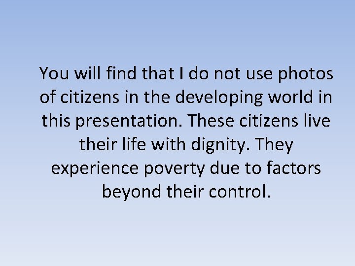 You will find that I do not use photos of citizens in the developing