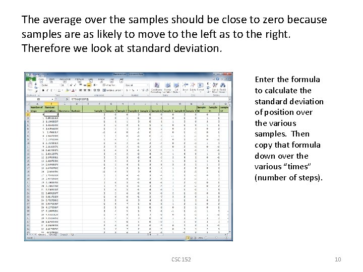 The average over the samples should be close to zero because samples are as