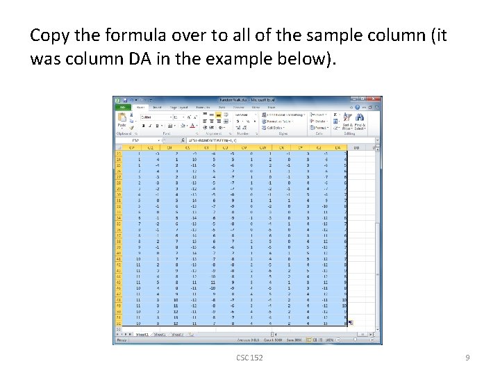 Copy the formula over to all of the sample column (it was column DA