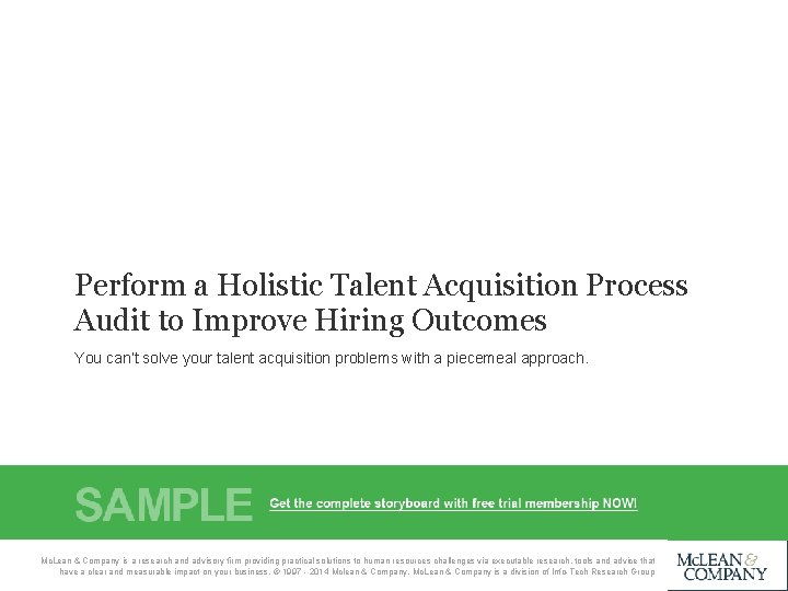 Perform a Holistic Talent Acquisition Process Audit to Improve Hiring Outcomes You can’t solve