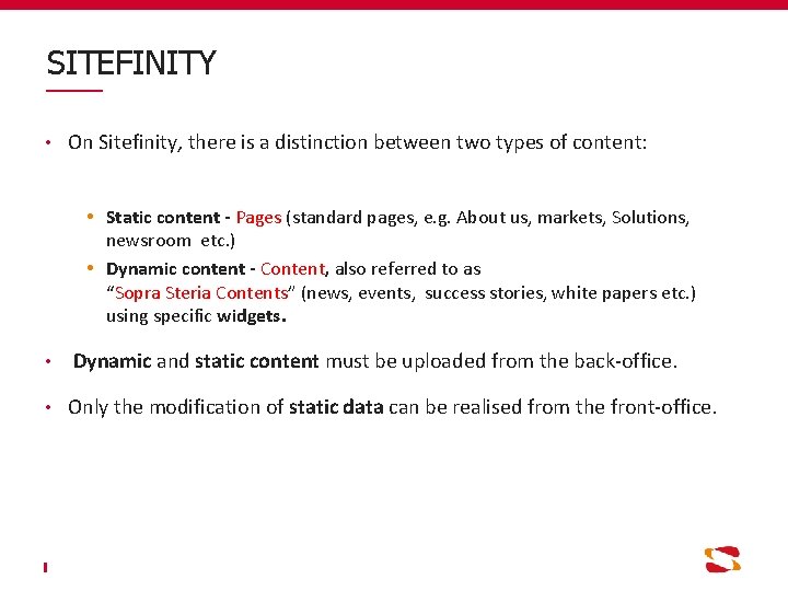 SITEFINITY • On Sitefinity, there is a distinction between two types of content: Static
