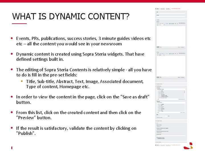 WHAT IS DYNAMIC CONTENT? Events, PRs, publications, success stories, 3 minute guides videos etc