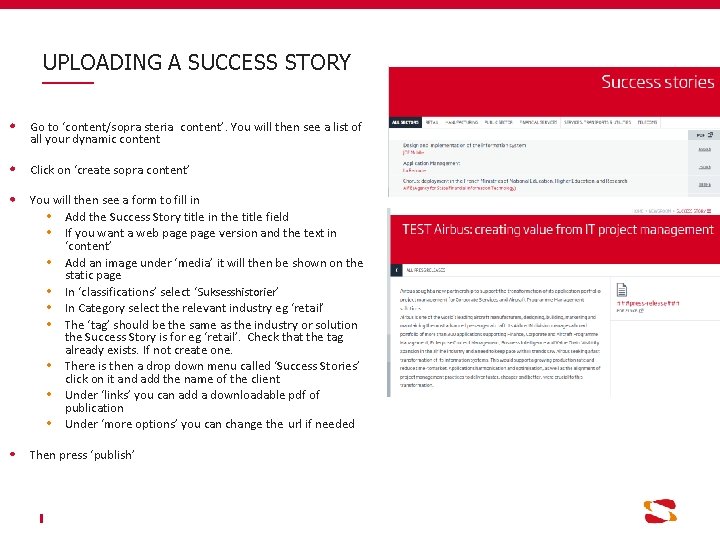 UPLOADING A SUCCESS STORY Go to ‘content/sopra steria content’. You will then see a