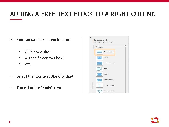 ADDING A FREE TEXT BLOCK TO A RIGHT COLUMN • You can add a
