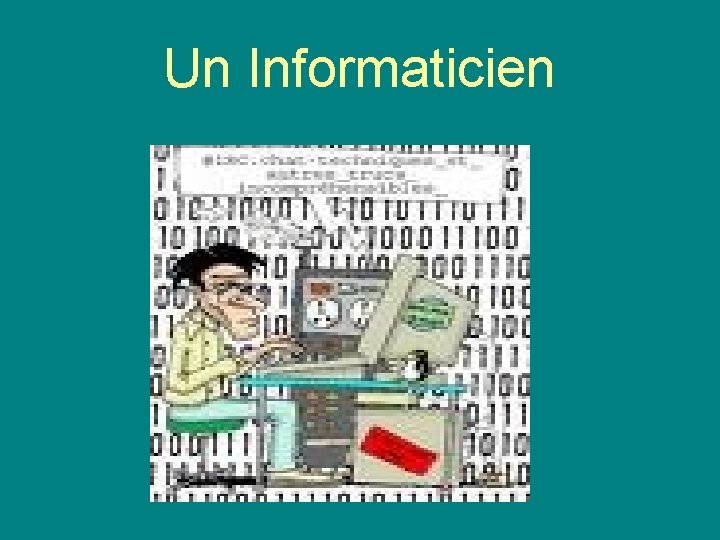 Un Informaticien 