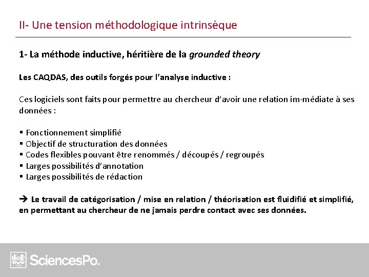 II- Une tension méthodologique intrinsèque 1 - La méthode inductive, héritière de la grounded