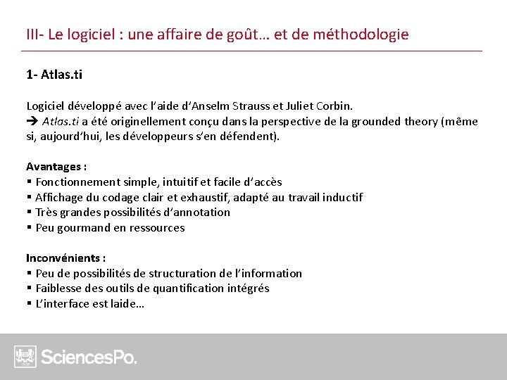 III- Le logiciel : une affaire de goût… et de méthodologie 1 - Atlas.