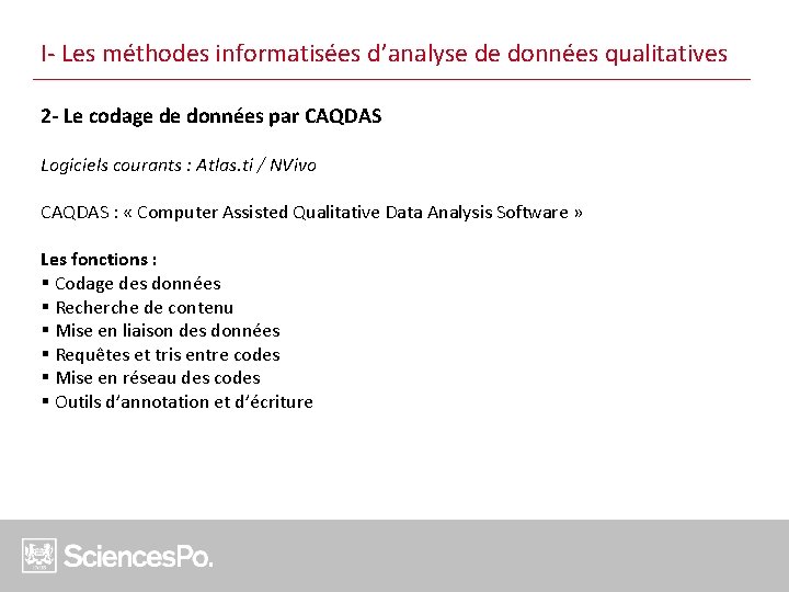 I- Les méthodes informatisées d’analyse de données qualitatives 2 - Le codage de données