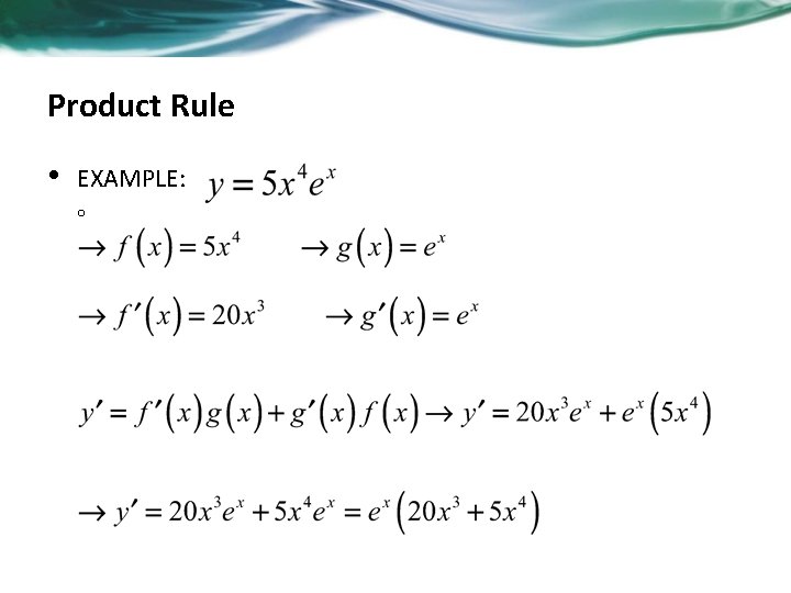 Product Rule • EXAMPLE: o 