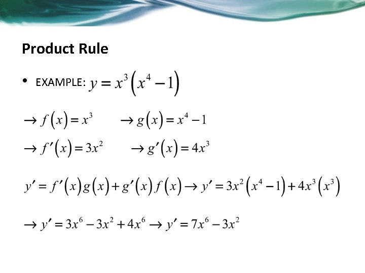 Product Rule • EXAMPLE: Product Rule • EXAMPLE: