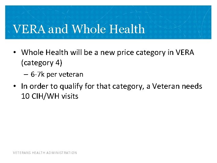 VERA and Whole Health • Whole Health will be a new price category in