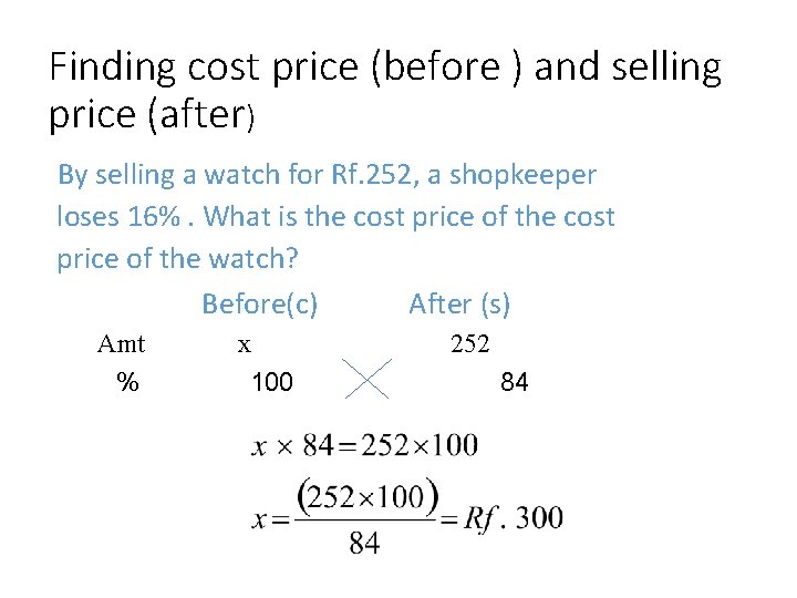 Finding cost price (before ) and selling price (after) By selling a watch for