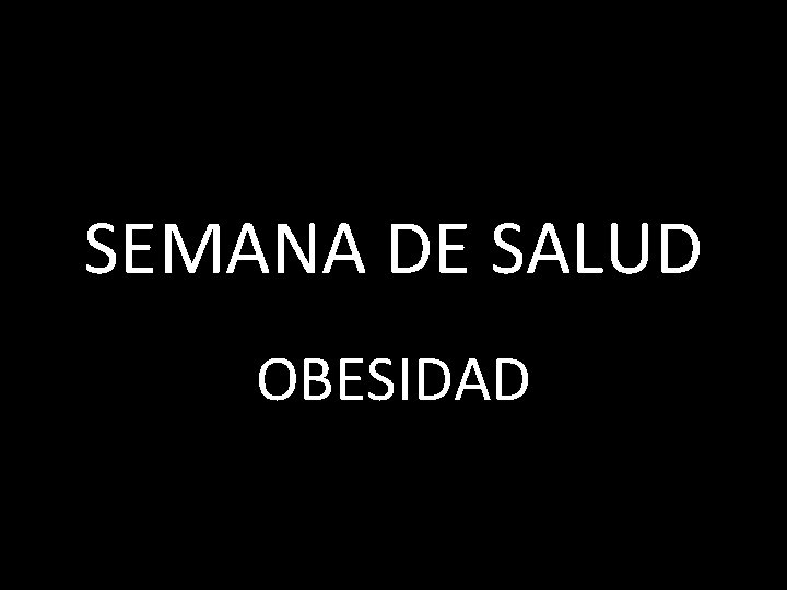 SEMANA DE SALUD OBESIDAD 