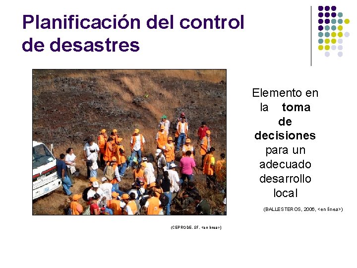 Planificación del control de desastres Elemento en la toma de decisiones para un adecuado