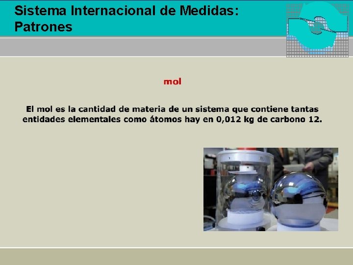 Sistema Internacional de Medidas: Patrones 