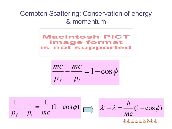 Compton Scattering: Conservation of energy & momentum 