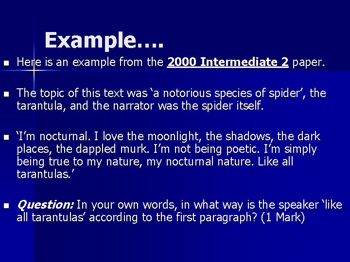 Example…. n Here is an example from the 2000 Intermediate 2 paper. n The