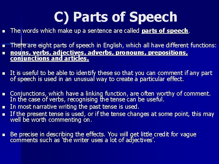 C) Parts of Speech n The words which make up a sentence are called