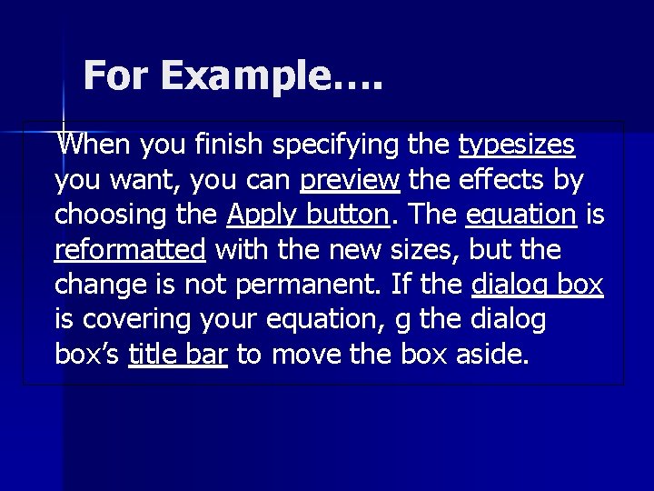 For Example…. When you finish specifying the typesizes you want, you can preview the