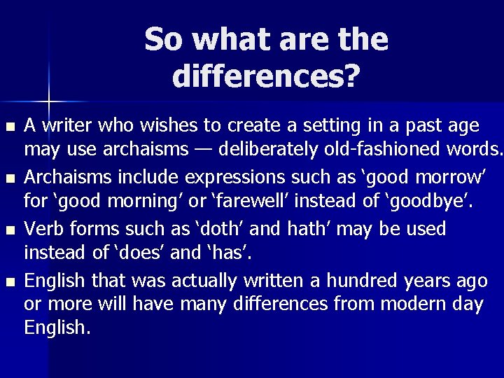 So what are the differences? n n A writer who wishes to create a