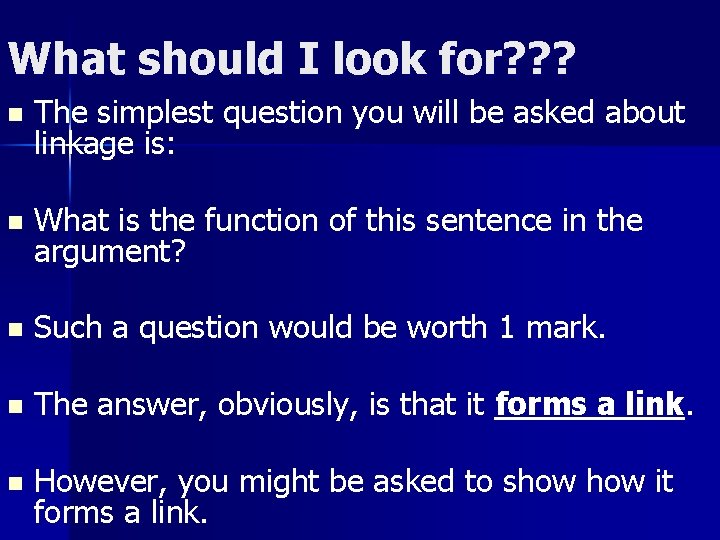 What should I look for? ? ? n The simplest question you will be