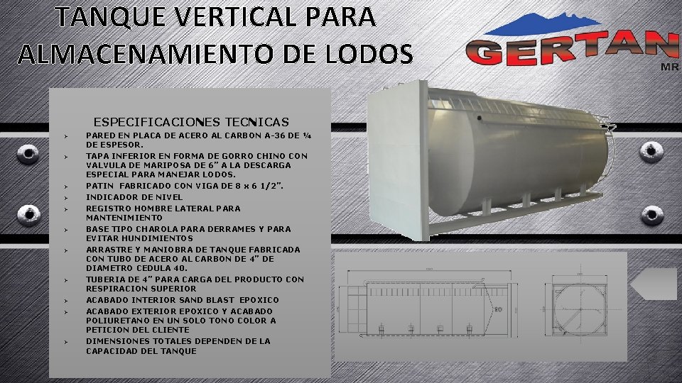 TANQUE VERTICAL PARA ALMACENAMIENTO DE LODOS ESPECIFICACIONES TECNICAS Ø Ø Ø PARED EN PLACA TANQUE VERTICAL PARA ALMACENAMIENTO DE LODOS ESPECIFICACIONES TECNICAS Ø Ø Ø PARED EN PLACA