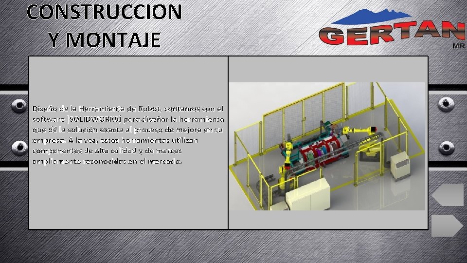 CONSTRUCCION Y MONTAJE Diseño de la Herramienta de Robot, contamos con el software (SOLIDWORKS) CONSTRUCCION Y MONTAJE Diseño de la Herramienta de Robot, contamos con el software (SOLIDWORKS)