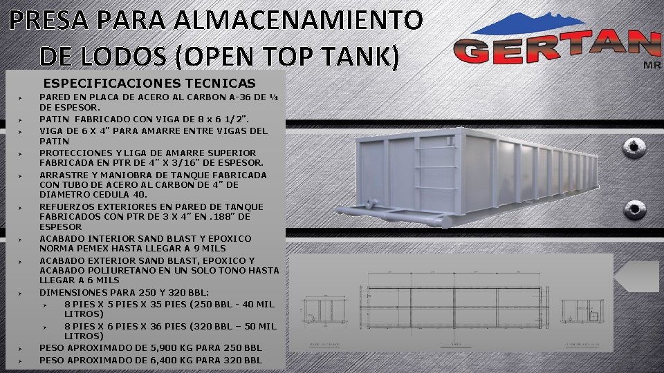 PRESA PARA ALMACENAMIENTO DE LODOS (OPEN TOP TANK) ESPECIFICACIONES TECNICAS Ø Ø Ø PARED PRESA PARA ALMACENAMIENTO DE LODOS (OPEN TOP TANK) ESPECIFICACIONES TECNICAS Ø Ø Ø PARED