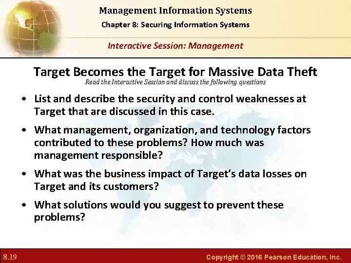 Management Information Systems Chapter 8: Securing Information Systems Interactive Session: Management Target Becomes the