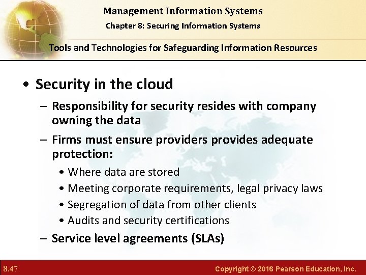 Management Information Systems Chapter 8: Securing Information Systems Tools and Technologies for Safeguarding Information
