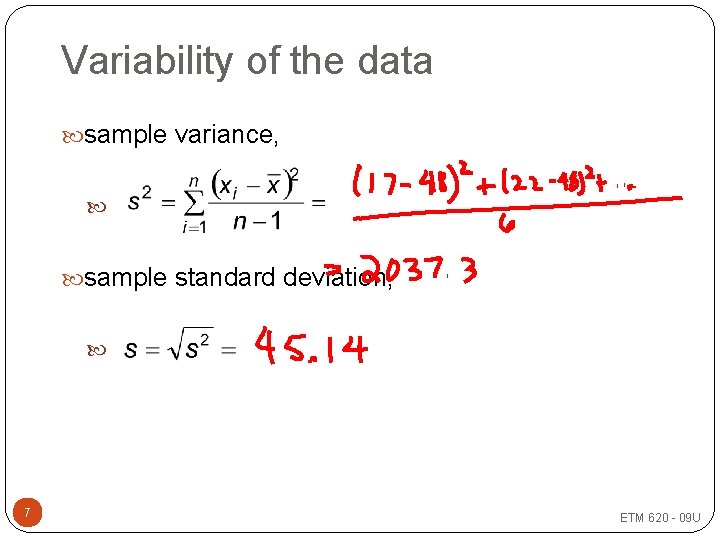 Variability of the data sample variance, sample standard deviation, 7 ETM 620 - 09