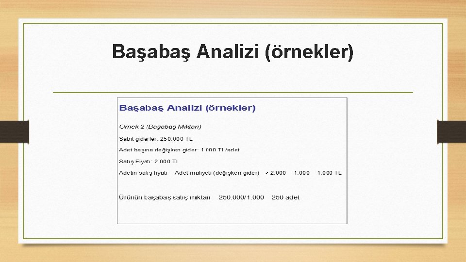 Başabaş Analizi (örnekler) 